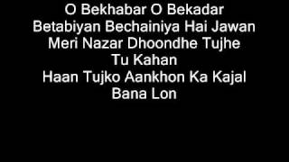 O Bekhabar Lyrics [upl. by Natsreik]