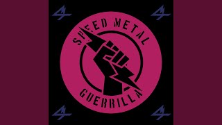 Speed Metal Guerrilla [upl. by Ekud]