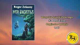 Pan Światła  Roger Zelazny Wszystkie książki Zelaznego 3 [upl. by Arekat569]