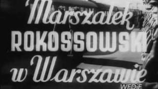 Wizyta marszałka Rokossowskiego w Warszawie w 1949 roku [upl. by Atiuqcaj]