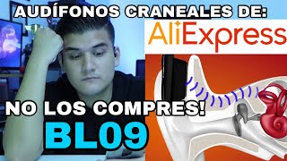 MIRA ESTE VIDEO ANTES DE COMPRAR LOS AUDÍFONOS DE ALI EXPRESS CONDUCCIÓN OSEA BL09 [upl. by Fesuoy]