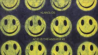 Klanglos  Acid Is The Answer 2 Acid Techno Set [upl. by Faso]