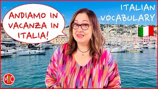 Andiamo in vacanza in Italia  How to Talk about the Holidays  Learn Italian Vocabulary [upl. by Enyamrahs896]