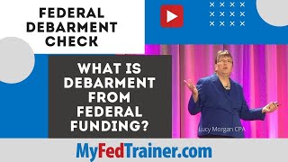 Federal Debarment Check What is Debarment from Federal Funding [upl. by Adiv]