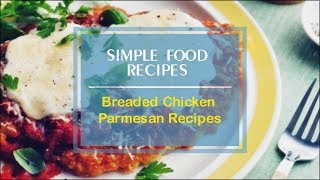 Breaded Chicken Parmesan Recipes [upl. by Yelac]