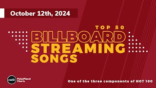 Billboard Streaming Songs Top 50 October 12th 2024 [upl. by Adall900]