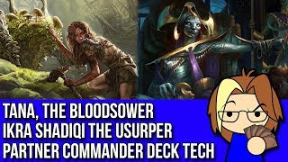 PARTNER COMMANDERS Tana the BloodsowerIkra Shadiqi the Usurper CommanderEDH Deck Profile [upl. by Ikey]