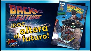 Doc ALTERA el FUTURO  VOLVER AL FUTURO COMIC 2 [upl. by Lehcem]