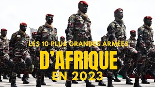 TOP 10 ARMÉES LES PLUS PUISSANTES DAFRIQUE  LES 10 PLUS GRANDES ARMÉES DAFRIQUE EN 2023 [upl. by Cyprian]