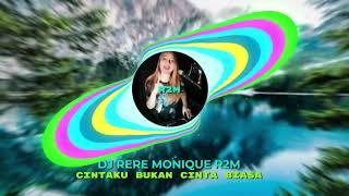 Cintaku bukanlah cinta biasaFULL REMIX FUNKOT FULL BASSBY RERE MONIQUE [upl. by Aneis]