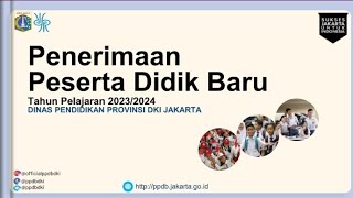 Info PPDB DKI Jakarta 20232024 [upl. by Chaiken931]