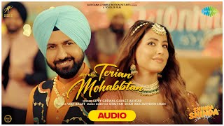 Terian Mohabbtan  Audio Song  Gippy Grewal  Hina Khan  Shinda Grewal  Shinda Shinda No Papa [upl. by Akyre]