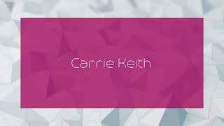 Carrie Keith  appearance [upl. by Urias]