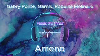 Gabry Ponte Marnik Roberto Molinaro Ameno 8D Music [upl. by Yrok]