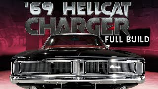 Full Build Molding a classic 1969 Charger into the Perfect Hellcat [upl. by Slin]