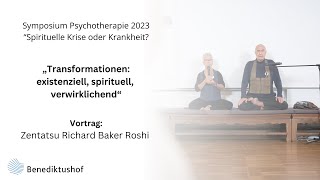 quotTransformationen existenziell spirituell verwirklichendquot Zentatsu Richard Baker Roshi [upl. by Andris413]