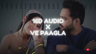 Ve Paagla 16d Audio Slowed  Reverb [upl. by Hcurob654]