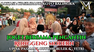 JOGET BERSAMA PENGANTIN BUYUNGBULEK UPIAKPASAMAN YETRI  kpsimpang koto balingka [upl. by Oicnedurp]