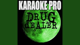 Drug Dealer Originally Performed by Macklemore amp Ariana DeBoo [upl. by Stephannie18]