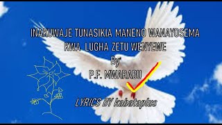 Inakuwaje Tunasikia Maneno Wanayosema Kwa Lugha Yetu Wenyewe by PF Mwarabu Lyrics 2020 [upl. by Aninep]