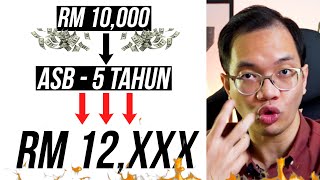 RM 10000 simpan ASB 5 tahun UNTUNG berapa [upl. by Hector]