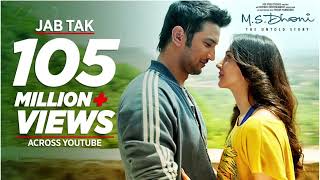 JAB TAK Video Song  MS DHONI THE UNTOLD STORY  Armaan Malik Amaal Mallik Sushant Singh Rajput [upl. by Noelyn558]