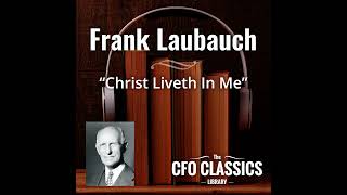 quotChrist Liveth In Mequot by Frank Laubach [upl. by Eninnaej672]