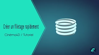 C4D tuto minute astuce filetage [upl. by Bennion]