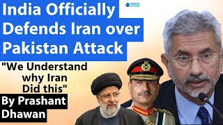 India Officially Defends Iran over Pakistan Attack  We understand why Iran attacked Pakistan [upl. by Killoran275]