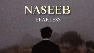 NASEEB  FEARLESS  official audio  2024 [upl. by Novek]