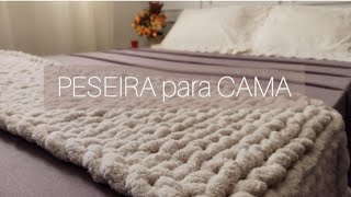 PESEIRA PARA CAMA  tricô de mão [upl. by Arbua]