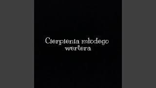 Cierpienia Młodego Wertera [upl. by Gytle]