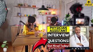 Physician Assistant Interview Questions amp Answers  Popular Physician Assistant Interview Questions [upl. by Herrod]