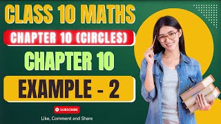 class 10 maths chapter 10 circles exercise 102 example 2 [upl. by Nosrac]