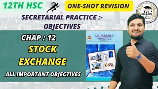 IMP Objectives  Chap 12 Stock Exchange  Secretarial Practice  MH board  AKCA [upl. by Sidonia]