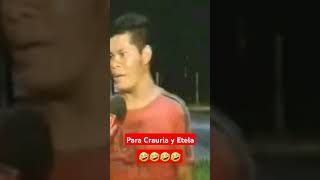 Para Crauria y Etela🤣 paraguay videosdeparaguay siteriespierdes humorparaguayo [upl. by Nary652]