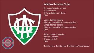 Hino do Atlético Roraima  RR [upl. by Rebeh]