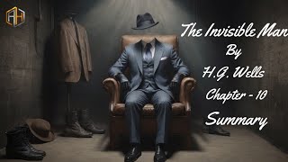 The Invisible Man By H G Wells  Audiobook  Chapter  10 Summary [upl. by Aihcila]