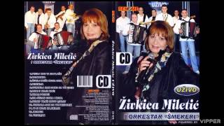 Zivkica Miletic  Ti si moje najmilije  Live  Audio 2007 [upl. by Marinelli]