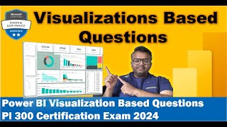 Power BI Visualization Based Questions  PL 300 Certification Exam 2024 [upl. by Sunda]