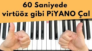 60 saniyede virtüöz gibi Piyano çal [upl. by Annair]