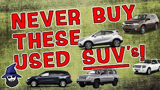 6 used SUVs to Never Ever Buy according to the 20 years of CAR WIZARD mechanic experience [upl. by Aisnetroh]