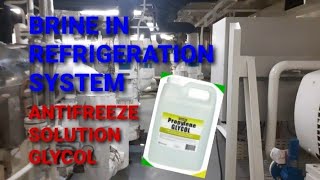 BRINE in refrigeration system  Antifreeze solution glycol  How to use glycol tagalog version [upl. by Chen748]