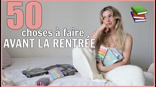 50 CHOSES À FAIRE AVANT LA RENTRÉE ou reprise 📚 BACK TO SCHOOL [upl. by Erna201]