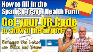 How to fill in the Spanish Passenger Travel Locator Health Form  Sept 2021 Torrevieja Costa Blanca [upl. by Ttihw]