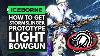 Monster Hunter World Iceborne  How to Get the New STORMSLINGER PROTOTYPE Light Bowgun [upl. by Renate]