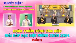 Giải đáp Đặc biệt Xuân 2024  P3  Đức Phật thành lập đạo [upl. by Cohligan]