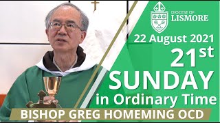 Catholic Mass Today 21st Sunday Ordinary Time 22 Aug 2021 Bishop Greg Homeming Lismore NSW Australia [upl. by Ebanreb]