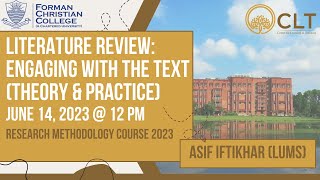 Session 4 Literature Review Engaging with the Text theory and practice By Asif Iftikhar LUMS [upl. by Azral547]