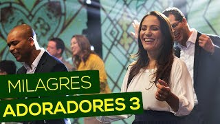 ADORADORES 3  MILAGRES AO VIVO EM RECIFE [upl. by Minor]